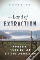 Land Of Extraction