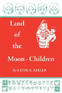 Land Of The Moon-Children - Preview