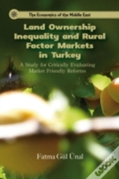 Land Ownership Inequality And Rural Factor Markets In Turkey