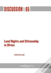 Land Rights And Citizenship In Africa