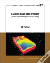 Capa do artigo Land Seismic Case Studies For Near-Surface Modeling And Subsurface Imaging