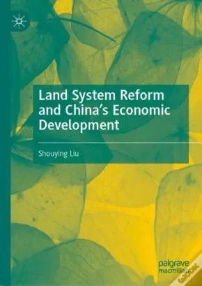 Land System Reform And China'S Economic Development