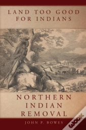 Land Too Good For Indians