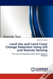 Capa do artigo Land Use And Land Cover Change Detection Using Gis And Remote Sensing