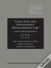 Land Use And Sustainable Development Law, Cases And Materials