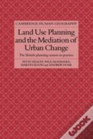 Land Use Planning And The Mediation Of Urban Change