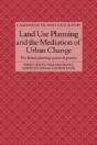 Land Use Planning And The Mediation Of Urban Change - Preview