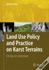 Land Use Policy And Practice On Karst Terrains