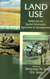 Capa do artigo Land Use: Reflection On Spatial Informatics, Agriculture And Development
