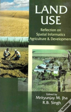 Capa do artigo Land Use: Reflection On Spatial Informatics, Agriculture And Development