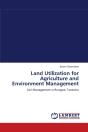 Land Utilization For Agriculture And Environment Management - Preview