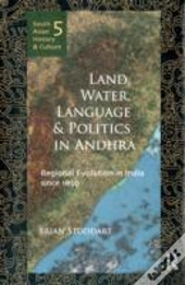 Land, Water, Language And Politics In Andhra