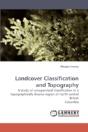Landcover Classification And Topography - Preview