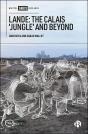 Lande: The Calais 'Jungle' And Beyond - Preview