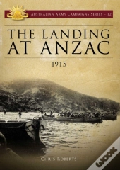Landing At Anzac 1915