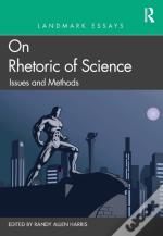 Landmark Essays On Rhetoric Of Science: Issues And Methods