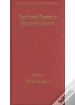 Landmark Papers In Economic Growth Selected By Robert M. Solow