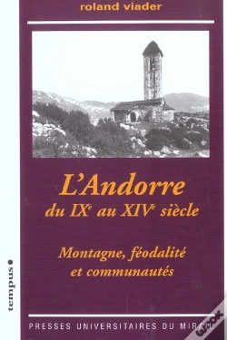 Capa do artigo L'Andorre Du Ixe Au Xive Siècle Montagnes, Féodalités Et Communautés