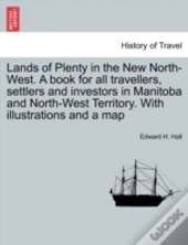 Lands Of Plenty In The New North-West. A