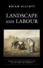 Landscape And Labour - Preview