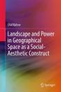 Landscape And Power In Geographical Space As A Social-Aesthetic Construct - Preview