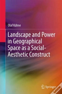 Capa do artigo Landscape And Power In Geographical Space As A Social-Aesthetic Construct