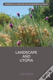 Landscape And Utopia