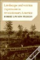 Landscape And Written Expression In Revolutionary America