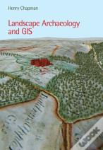 Landscape Archaeology And Gis