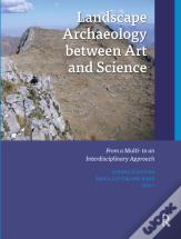 Landscape Archaeology Between Art And Science