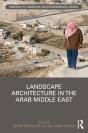 Landscape Architecture In The Arab Middle East - Preview