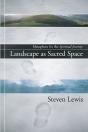 Landscape As Sacred Space - Preview