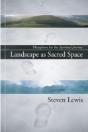Landscape As Sacred Space - Preview