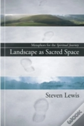 Landscape As Sacred Space