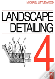 Landscape Detailing Volume 4