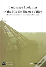 Landscape Evolution In The Middle Thames Valley