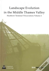 Landscape Evolution In The Middle Thames Valley