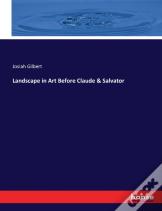 Landscape In Art Before Claude & Salvator