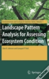 Landscape Pattern Analysis For Assessing Ecosystem Condition