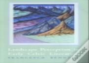 Landscape Perception In Early Celtic Literature