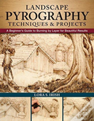 Landscape Pyrography Techniques & Projects