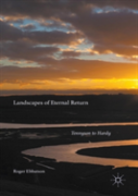 Landscapes Of Eternal Return