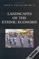 Landscapes Of The Ethnic Economy