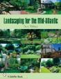 Landscaping For The Mid-Atlantic - Preview