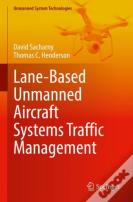 Lane-Based Unmanned Aircraft Systems Traffic Management
