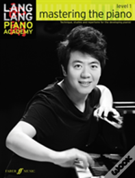 Lang Lang Piano Academy: Mastering The Piano Level 1