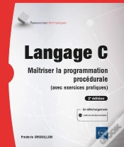 Capa do artigo Langage C - Maitriser La Programmation Procedurale (Avec Exercices Pratiques) (2e Edition)