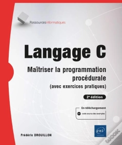 Capa do artigo Langage C - Maitriser La Programmation Procedurale (Avec Exercices Pratiques) (2e Edition)