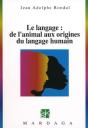 Langage ; De L'Animal Aux Origines Du Langage Humain - Preview