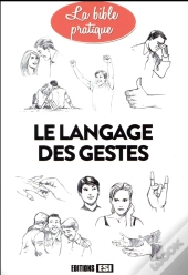 Langage Des Gestes (Le)